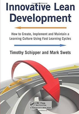 INNOVATIVE LEAN DEVELOPMENT By Timothy Schipper & Mark Swets Excellent Condition