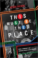This Must Be The Place | Jesse Rifkin | Buch | Gebunden | Englisch | 2023