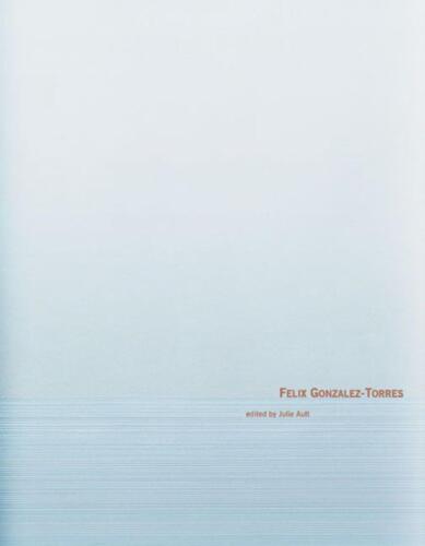 Livre rigide Felix Gonzalez-Torres par Julie Ault (anglais) - Photo 1 sur 1