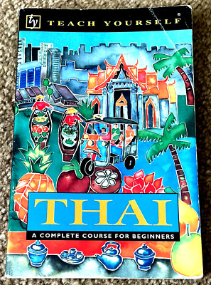 Teach Yourself THAI: A Complete Course For Beginners David Smyth