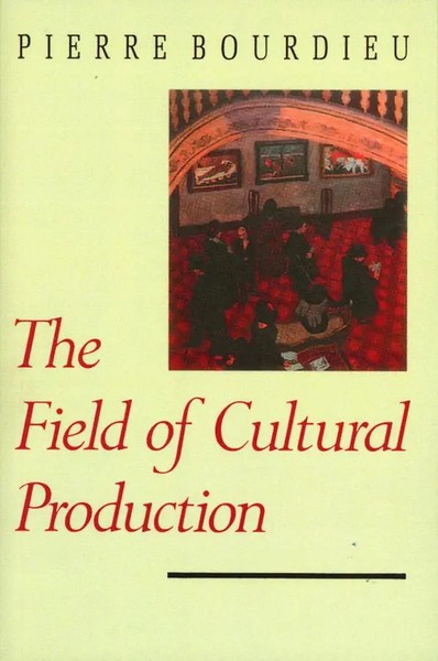 Field Of Cultural Production – Essays On Art And Literature | P Bourdieu | Buch-image