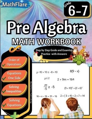 Mathflare Publishing Pre Algebra Workbook 6th and 7th Grade (Taschenbuch)