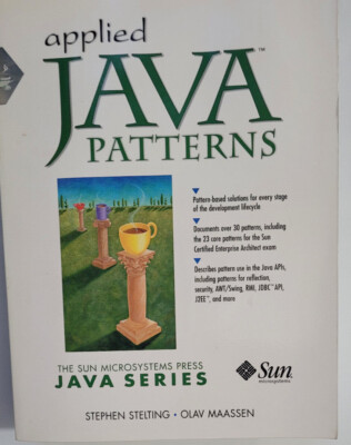 Applied Java Patterns by Olaf Maassen and Stephen A. Stelting (2002, Trade...