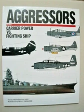 AGGRESSORS: CARRIER POWER VS. FIGHTING SHIP VOL 2  Polmar & Watanabe 1st ed 1990