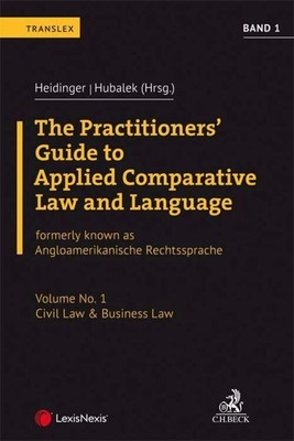 The Practitioners' Guide to Applied Comparative Law and Language Volume No....