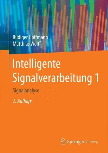 Intelligente Signalverarbeitung 1 | Signalanalyse | Matthias Wolff (u. a.) | Buc - Bild 1 von 1