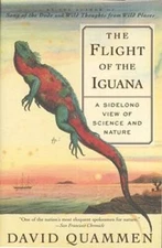 The Flight of the Iguana: A Sidelong View of Science and Nature - GOOD