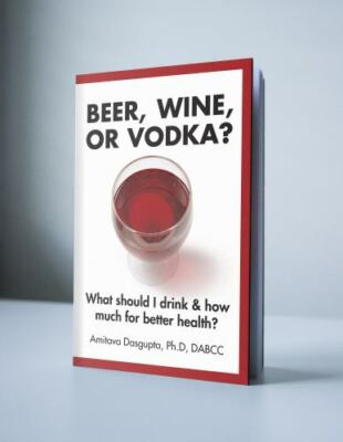 Beer, Wine, or Vodka? : What Should I Drink and How Much for Better Health?, ...