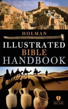 Holman Illustrated Bible Handbook - Hardcover By B&H Editorial Staff - GOOD