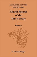 F. Edward Wright | Lancaster County, Pennsylvania Church Records Of The 18Th...