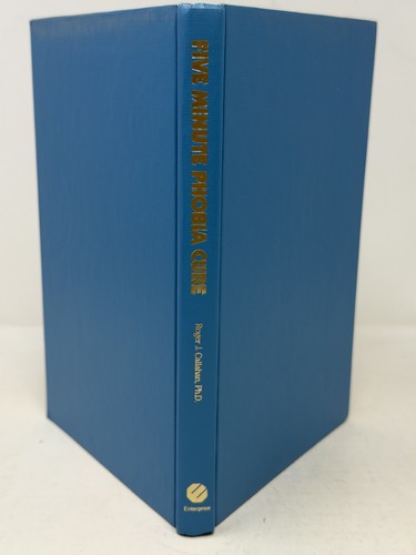 FIVE MINUTE PHOBIA CURE: For Fears, Phobias, Self-Sabotage by Dr. CALLAHAN (1985 - Photo 4/14