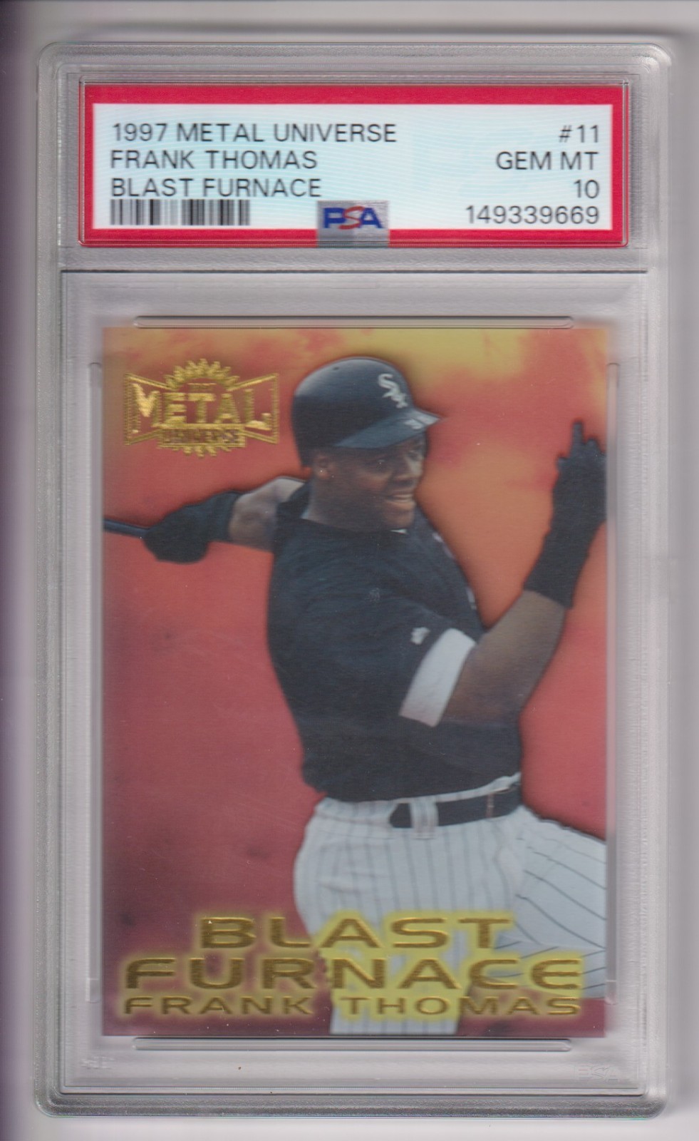 FRANK THOMAS 1997 METAL UNIVERSE BASEBALL BLAST FURNACE CARD #11 PSA GRADED 10 view 1