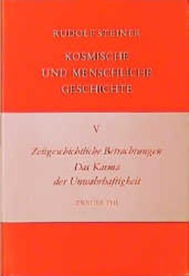 Kosmische und menschliche Geschichte, 7 Bde., Bd.5, Zeitgeschichtliche Betrachtu