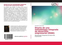 DiseñO De Una MetodologíA Integrada De Desarrollo Empresarial (Mide) Lilia Beatr