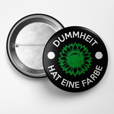 Dummheit hat eine Farbe Button 59 oder 38 mm Grüne Ampel Widerstand Politik Demo