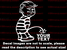 Trump Peeing On Your Custom Text Decal Bumper Sticker Made in the USA US Seller