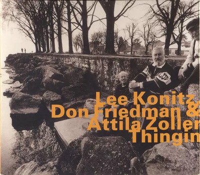 Thingin, Lee Konitz, Don Friedman und Attila Zoller