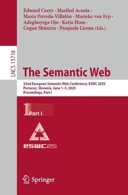 The Semantic Web: 22nd European Semantic Web Conference, ESWC 2025, Portoroz, Sl