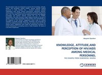 Knowledge, Attitude,And Perception Of Hiv/Aids Among Medical Personnel Abayomi O