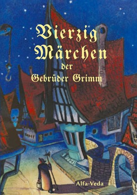 Vierzig Märchen | Gebrüder Grimm | Taschenbuch | 266 S. | Deutsch | 2021