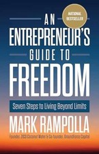 An Entrepreneur's Guide to Freedom : - Hardcover, by Mark Rampolla - Very Good u