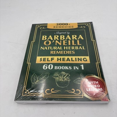 Self Healing & Natural Herbal Remedies Inspired by Barbara O Neill ~NEW/Sealed~