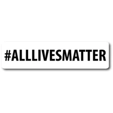 #AllLivesMatter Magnet Decal, in Support of Everyone, 2x8 Inches