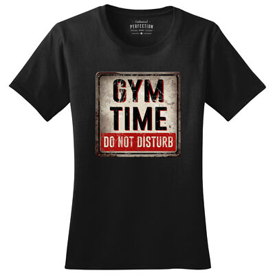 Gym Time Do Not Disturb Fitness Funny T Shirts for Women