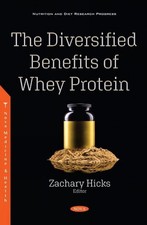 The Diversified Benefits of Whey Protein by Zachary Hicks (English) Paperback Bo