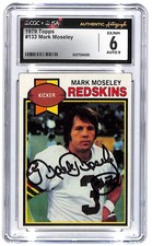 Signed 1979 Mark Moseley Topps #133 CGC Excellent 6 Auto 9