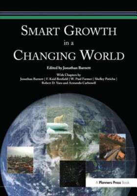 Smart Growth in a Changing World by Jonathan Barnett: New