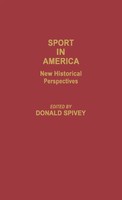 Donald Spivey | Sport In America | Buch | Englisch (1985) | Gebunden | Praeger