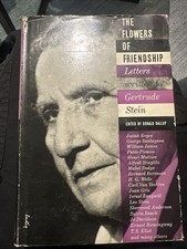 Donald Gallup, Ed. / Flowers of Friendship Letters Written to Gertrude Stein 1st
