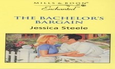 The Bachelor's Bargain (Enchanted S.) by Steele, Jessica Paperback / softback
