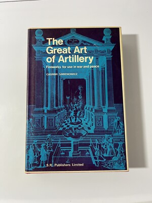 Great Art Of Artillery By C. Simienowic Hardcover Book 1971