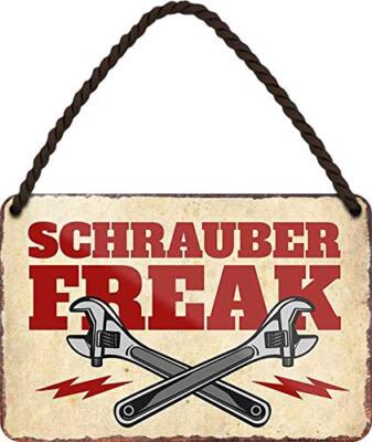Schilderkreis24   Blechschild Spruch ''Schrauber Freak''   Deko Hängeschild Hausei