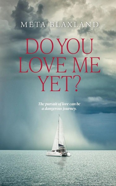 Do You Love Me Yet? Meta Blaxland Taschenbuch Kartoniert / Broschiert Englisch-image