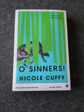 O Sinners By Nicole Cuffy Paperback Advance Uncorrected Proofs (J)