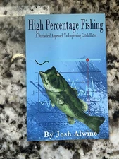 High Percentage Fishing Statistical Approach By Josh Alwine 016 Paperback Book