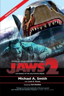 Smith - Jaws 2  The Making of the Hollywood Sequel  Updated and Expand - X555z
