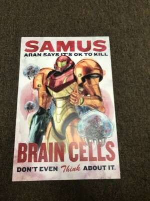 Metroid Samus Aran Kill Brain Cells  NES Nintendo Video Game Art Poster 12 x 18