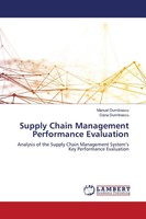 Manuel Dumitrascu (U. A.) | Supply Chain Management Performance Evaluation