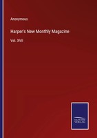 Harper's New Monthly Magazine Vol. Xvii Anonymous Taschenbuch Englisch 2023