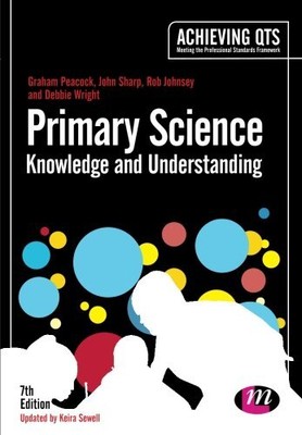 Primary Science: Knowledge and Unders..., Debbie Wright