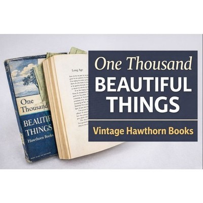 One Thousand Beautiful Things Hardcover with Dust Jacket Hawthorn Books