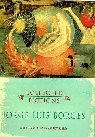 Collected Fictions: Jorge Luis Borges - Borges, Jorge Luis - Hardcover - 0713992