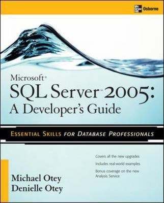 Microsoft SQL Server 2005 Developer's Guide, Otey, Denielle,Otey, Michael, 97800