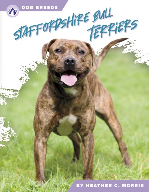 Dog Breeds: Stafforshire Bull Terriers by Heather C. Morris NEW - Image 2