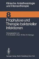 F. W. Ahnefeld (U. A.) | Prophylaxe Und Therapie Bakterieller Infektionen | Buch