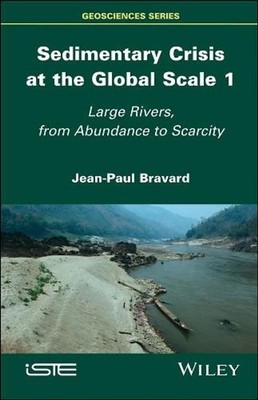 Sedimentary Crisis at the Global Scale 1: Large Rivers, From Abundance to Scarci